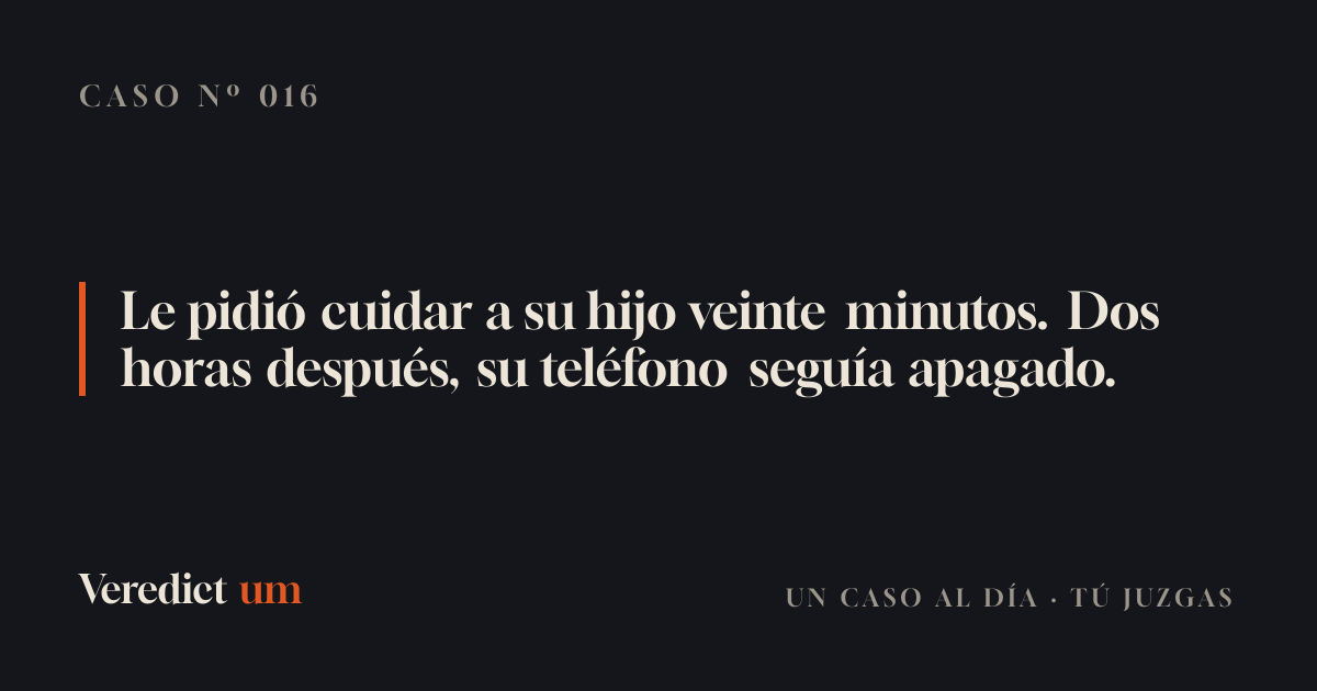Le pidió cuidar a su hijo veinte minutos. Dos horas después, su teléfono seguía apagado.