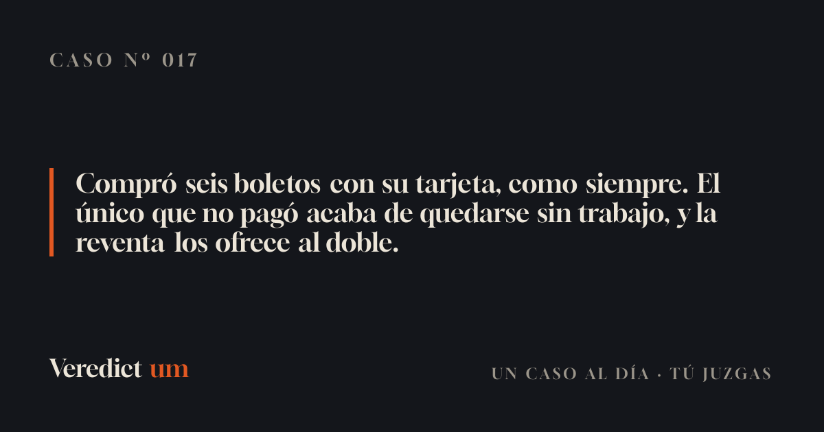 Compró seis boletos con su tarjeta, como siempre. El único que no pagó acaba de quedarse sin trabajo, y la reventa los ofrece al doble.
